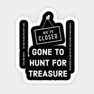 Gone to Hunt for Treasure Sticker